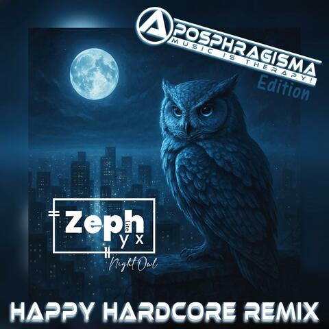 Night Owl (feat. Zephyx Lite) [Happy Hardcore Remix]