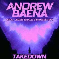 Takedown (feat. Jessie Grace & Phasestep)