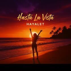 Hasta La Vista