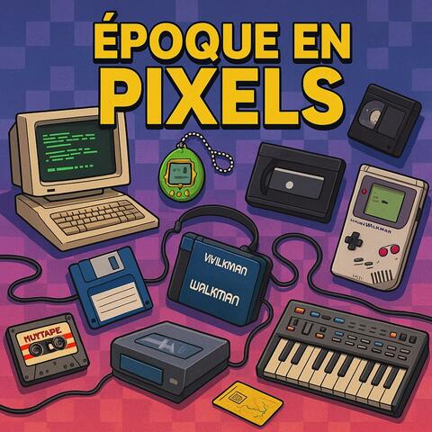 Époque en pixels