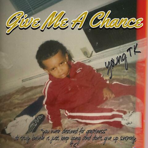 Give Me Chance