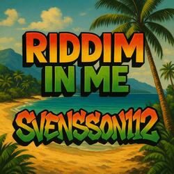 Riddim in me