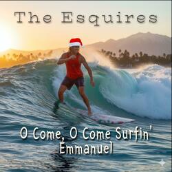 O Come, O Come Surfin' Emmanuel
