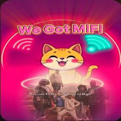 We Got MiFi
