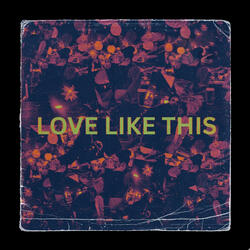 Love Like This (feat. Shaw Franklin)