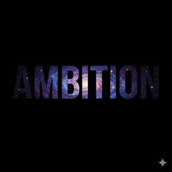 Ambition