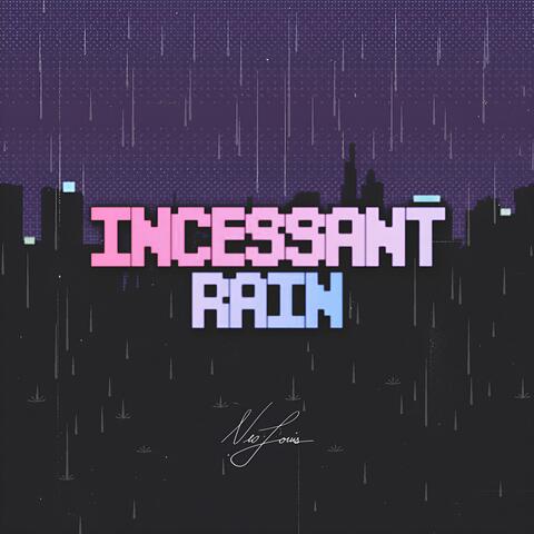 Incessant Rain