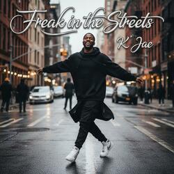Freak In The Streets