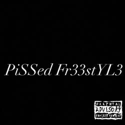 Pi33ed Fr33stYL3 (No Intro)