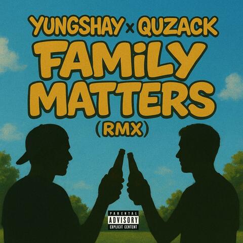 FAMILY MATTERS X QUZACK