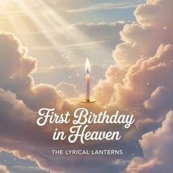 First Birthday In Heaven