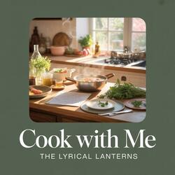 Cook With Me