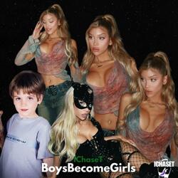 Boys Become Girls (feat. TrannyChaser)