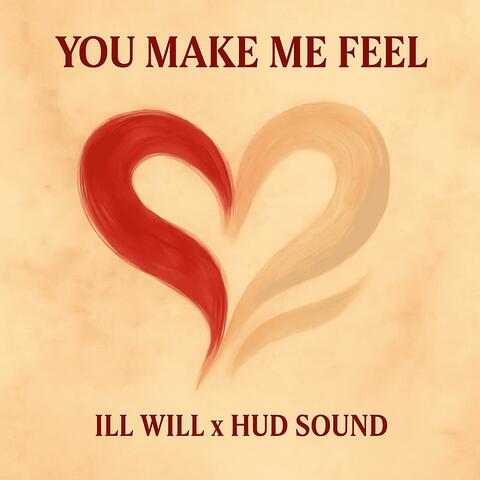 You Make Me Feel (feat. Hud Sound)