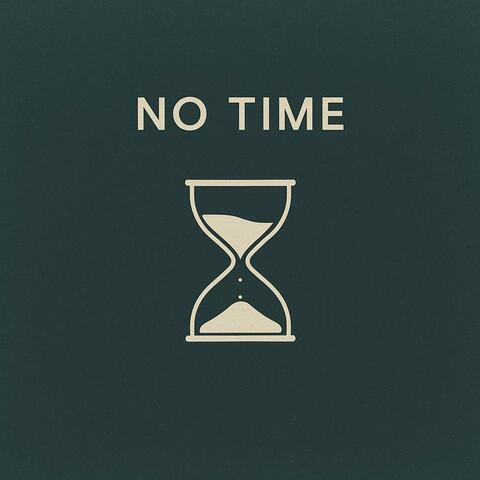 No Time