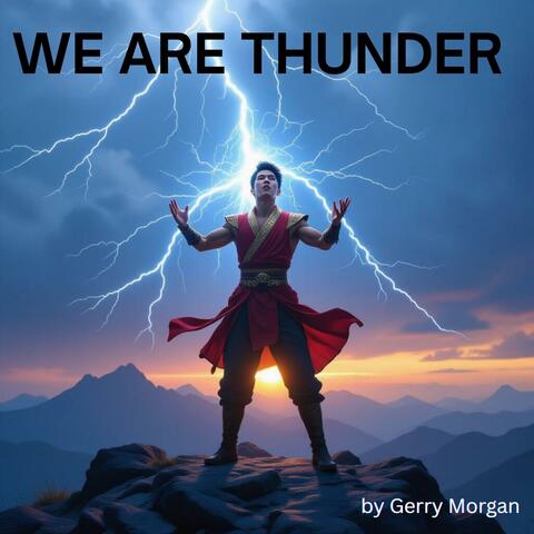 WE ARE THUNDER