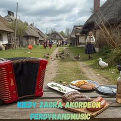 KIEDY ZAGRA AKORDEON