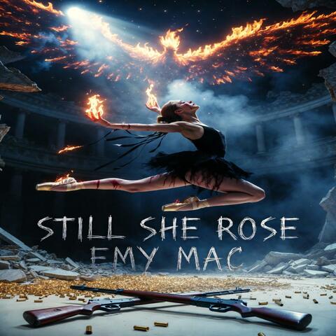 Still She Rose