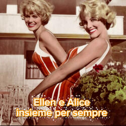 Ellen e Alice insieme per sempre