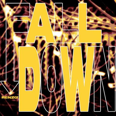 FALL DOWN