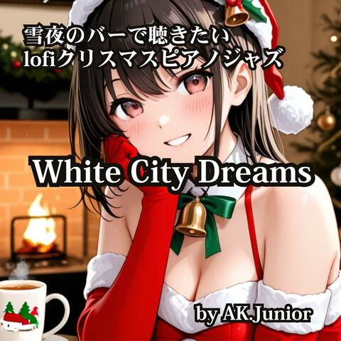 雪夜のバーで聴きたいlofiクリスマスピアノジャズ  White City Dreams