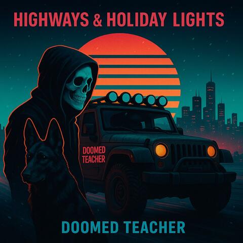 Highways & Holiday Lights