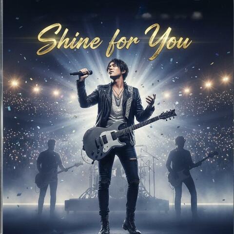 Shine for You