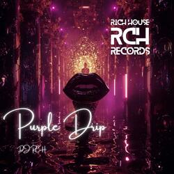 Purple Drip (feat. DJ RCH)