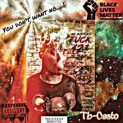 You don't want no.....!