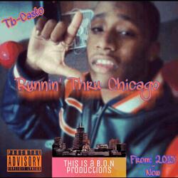 Runnin' Thru Chicago
