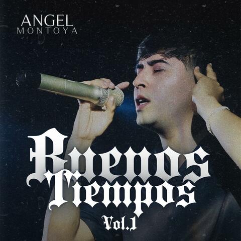 Buenos Tiempos, Vol. 1