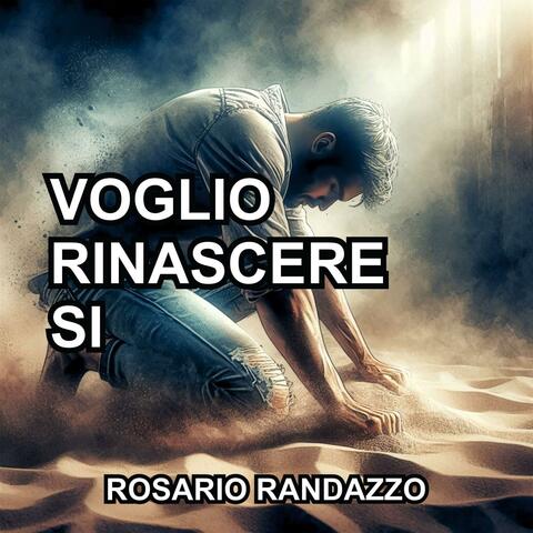 voglio rinascere si