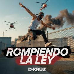 ROMPIENDO LA LEY