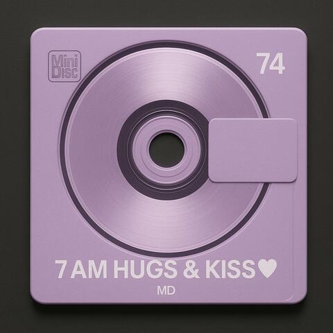 7 AM HUGS AND KISSES