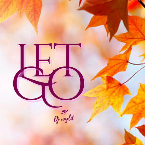 Let Go