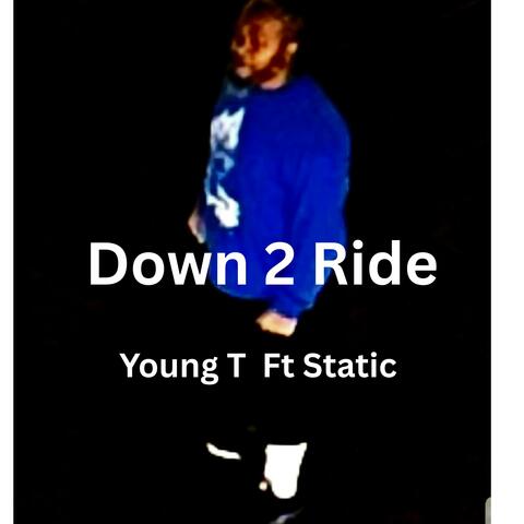 Down 2 Ride