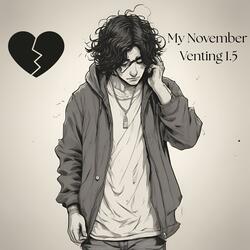 My November Venting 1.5 (A Poem)