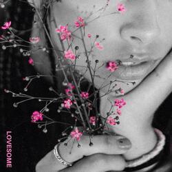 Lovesome (feat. SPEAKINGOFKAKES)