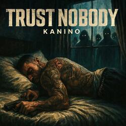 Trust Nobody