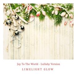 Joy To The World (Lullaby Version)