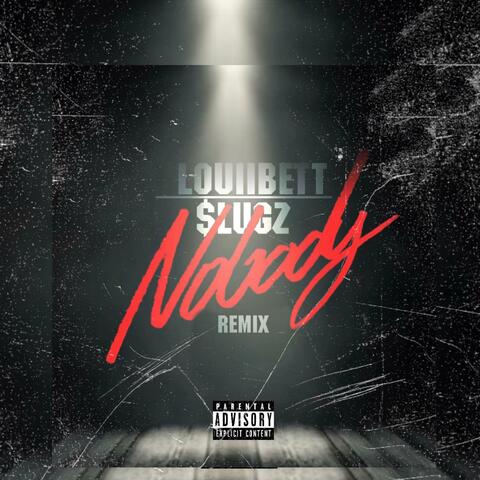 Nobody (feat. $lugz) [Nobody Remix]