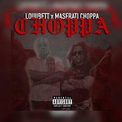 CHOPPA (feat. Maserati Choppa)