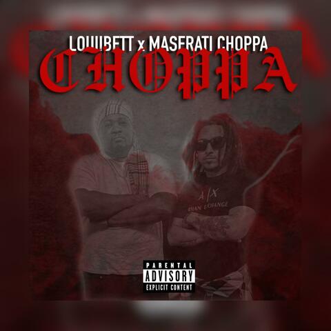 CHOPPA (feat. Maserati Choppa)