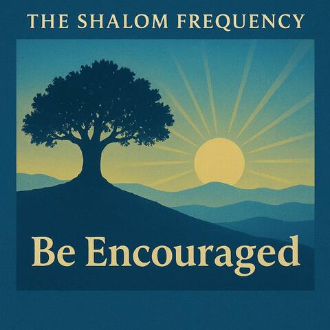 Be Encouraged, Vol. 1