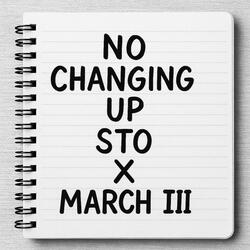 No Changing Up (feat. March III)