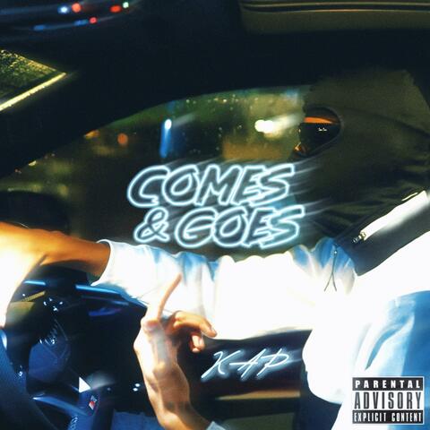 Comes & Goes
