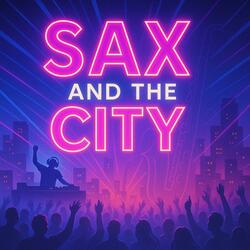 Sax and the City