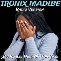 You Really Hurt Me this Time (Radio Edit)