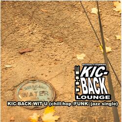 KIC-BACK WIT U