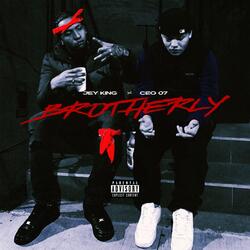 Brotherly (feat. Ceo 07)
